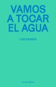 Vamos a tocar el agua