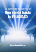 La búsqueda del sol interior. Una senda hacia la felicidad