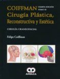 coiffman cirugia plastica reconstructiva y estetica tomo iii