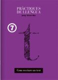 practiques de llengua 7 com escriure un text