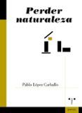 perder naturaleza