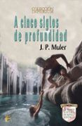 a cinco siglos de profundidad x premio hispania de novela historica