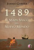 1489. El mapa vasco del Nuevo Mundo