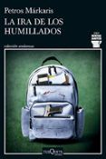 la ira de los humillados serie kostas jaritos 16