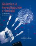 quimica e investigacion criminal una perspectiva de la ciencia forens