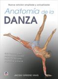 anatomia de la danza nueva edicion ampliada y actualizada
