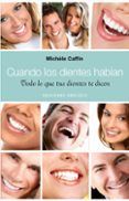 cuando los dientes hablan todo lo que tus dientes te dicen