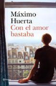 con el amor bastaba