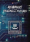 robinus y la ciudad del futuro