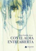 con el alma entreabierta
