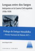lenguas entre dos fuegos. intérpretes en la guerra civil española (193