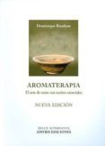 aromaterapia: el arte de curar con aceites esenciales