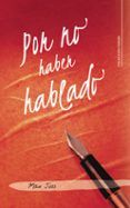 Por no haber hablado