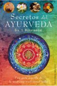 secretos del ayurveda una guia completa de la medicina tradicion al i