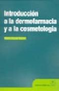 Introducción a la dermofarmacia y a la cosmetología