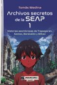 archivos secretos de la seap 1
