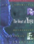 the heart of yoga developing a personal practice revised