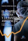 el hospital empresa y la sanidad asistencial calidad y rentabili dad