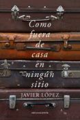 como fuera de casa en ningun sitio