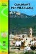 caminant per vilaplana (1:10.000)