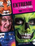 extreme face painting 50 friendly  fiendish step-by-step demo