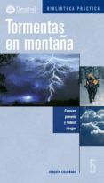 tormentas en montaña: conocer prevenir y reducir riesgos
