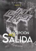 la decepcion no hay salida parte 2