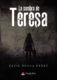 la sombra de teresa