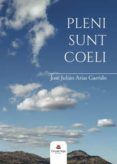 pleni sunt coeli