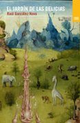 el jardin de las delicias (premio valencia 2014 de narrativa en castel