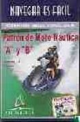 patron de moto acuatica a y b: curso multimedia (navegar es facil ) (i