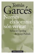 nomes els somnis son veritat