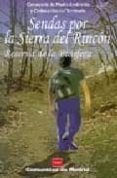 sendas por la sierra del rincon : reserva de la biosfera