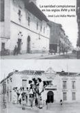 la sanidad complutense en los siglos xviii y xix