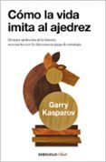 Cómo la vida imita al ajedrez