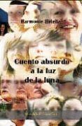 cuento absurdo a la luz de la luna
