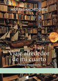 viaje alrededor de mi cuarto novela desordenada