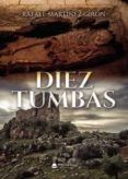 diez tumbas