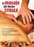 masaje del dr cyriax terapia manual en las lesiones del sistema musc