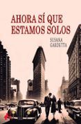 ahora si que estamos solos