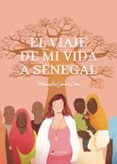 el viaje de mi vida a senegal