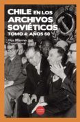 chile en los archivos sovieticos anos 60 tomo 4