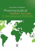 Pharmaceutical Market Access In Developed Markets