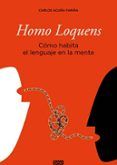 homo loquens. cómo habita el lenguaje en la mente
