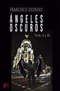 Ángeles oscuros I y II
