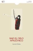 bajo el cielo amazonico