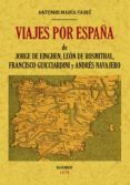 viajes por españa de jorge de einghen leon de rosmithal francisco guic