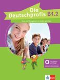 die deutschprofis b12 kurs und ubungsbuch mit audios und clips edicio