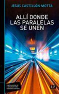 Allí donde las paralelas se unen