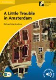 little trouble in amsterdam level 2 elementarylower-intermediate